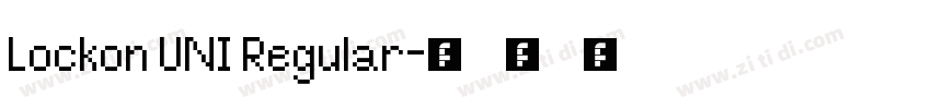 Lockon UNI Regular字体转换